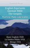 English Esperanto German Bible - The Gospels - Matthew, Mark, Luke & John (eBook, ePUB)