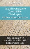 English Portuguese Czech Bible - The Gospels - Matthew, Mark, Luke & John (eBook, ePUB)