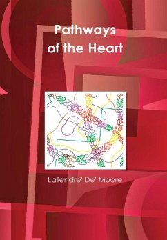 Pathways of the Heart - Moore, LaTendre' De'