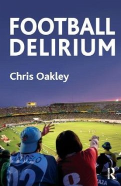 Football Delirium - Oakley, Chris