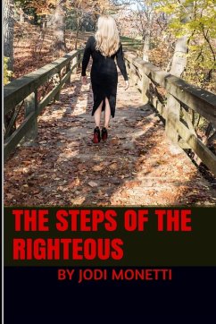 The Steps Of The Righteous - Monetti, Jodi