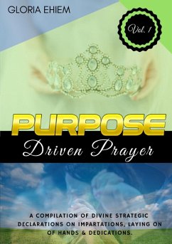 PURPOSE DRIVEN PRAYER - Ehiem-Iwuji, Gloria