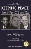 Keeping Peace: Reflections on Life, Legacy, Commitment and Struggle
