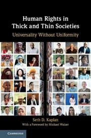 Human Rights in Thick and Thin Societies - Kaplan, Seth D