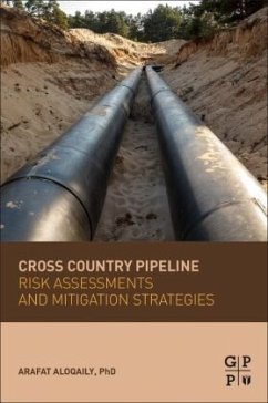 Cross Country Pipeline Risk Assessments and Mitigation Strategies - Aloqaily, Arafat