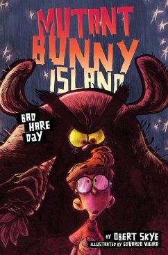 Mutant Bunny Island: Bad Hare Day - Skye, Obert