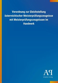 Verordnung zur Gleichstellung österreichischer Meisterprüfungszeugnisse mit Meisterprüfungszeugnissen im Handwerk