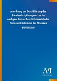 Anordnung zur Durchführung des Bundesdisziplinargesetzes im nachgeordneten Geschäftsbereich des Bundesministeriums der Finanzen