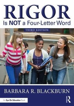 Rigor Is NOT a Four-Letter Word - Blackburn, Barbara R