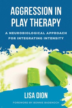 Aggression in Play Therapy - Dion, Lisa