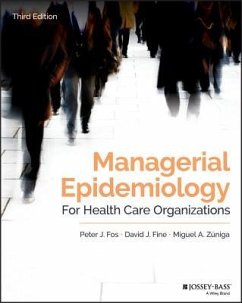 Managerial Epidemiology for Health Care Organizations - Fos, Peter J; Fine, David J; Zúniga, Miguel A