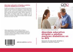 Abordaje educativo dirigido a adultos mayores diabéticos en la APS