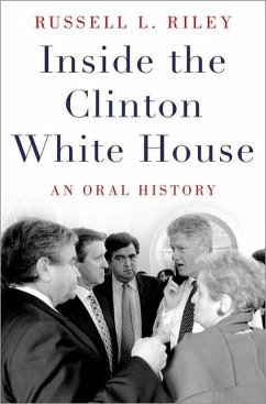 Inside the Clinton White House - Riley, Russell L