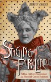 Staging Fairyland