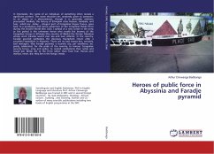 Heroes of public force in Abyssinia and Faradje pyramid