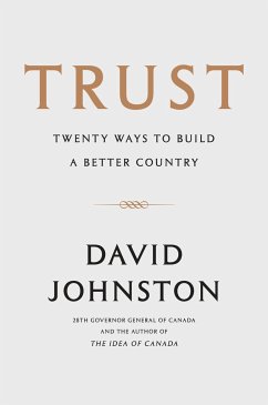 Trust: Twenty Ways to Build a Better Country - Johnston, David