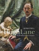 Hugh Lane: The Art Market and the Art Museum, 1893-1915