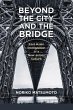 Beyond the City and the Bridge - Bild 1