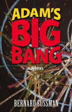 Adam's Big Bang - Sussman, Bernard