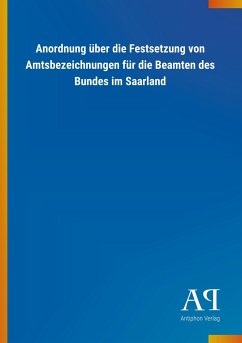 Anordnung über die Festsetzung von Amtsbezeichnungen für die Beamten des Bundes im Saarland