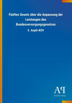 Fünftes Gesetz über die Anpassung der Leistungen des Bundesversorgungsgesetzes - Antiphon Verlag