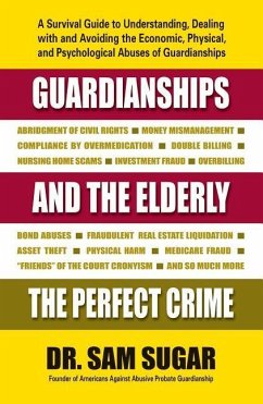 Guardianships and the Elderly: The Perfect Crime - Sugar