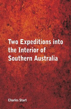 Two Expeditions into the Interior of Southern Australia, - Sturt, Charles