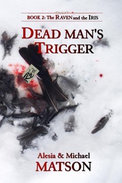 Dead Man's Trigger - Matson, Michael J.; Matson, Alesia E.