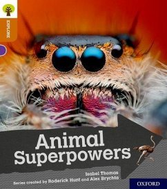 Oxford Reading Tree Explore with Biff, Chip and Kipper: Oxford Level 8: Animal Superpowers - Thomas, Isabel