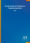 Verordnung über die Errichtung von Truppendienstgerichten