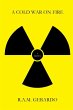 A Cold War on Fire - Bild 1