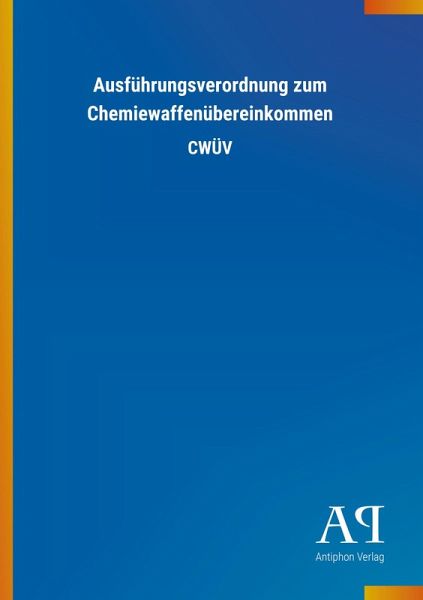 Ausführungsverordnung zum Chemiewaffenübereinkommen