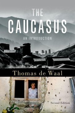 The Caucasus - de Waal, Thomas (Senior Associate, Senior Associate, Carnegie Endowm
