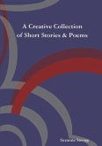 A Creative Collection of Short Stories & Poems