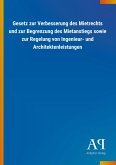Gesetz zur Verbesserung des Mietrechts und zur Begrenzung des Mietanstiegs sowie zur Regelung von Ingenieur- und Architektenleistungen Gesetz zur Verbesserung des Mietrechts und zur Begrenzung des Mietanstiegs sowie zur Regelung von Ingenieur- und Architektenleistungen