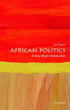 African Politics - Taylor, Ian (Professor in International Relations and African Politi