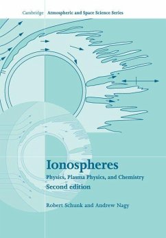 Ionospheres - Schunk, Robert; Nagy, Andrew Ionospheres - Schunk, Robert; Nagy, Andrew