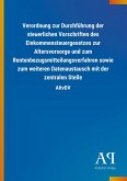 Verordnung zur Durchführung der steuerlichen Vorschriften des Einkommensteuergesetzes zur Altersvorsorge und zum Rentenbezugsmitteilungsverfahren sowie zum weiteren Datenaustausch mit der zentralen Stelle