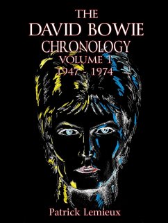 The David Bowie Chronology, Volume 1 1947 - 1974 - Lemieux, Patrick