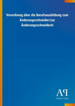 Cover Verordnung über die Berufsausbildung zum Änderungsschneider/zur Änderungsschneiderin