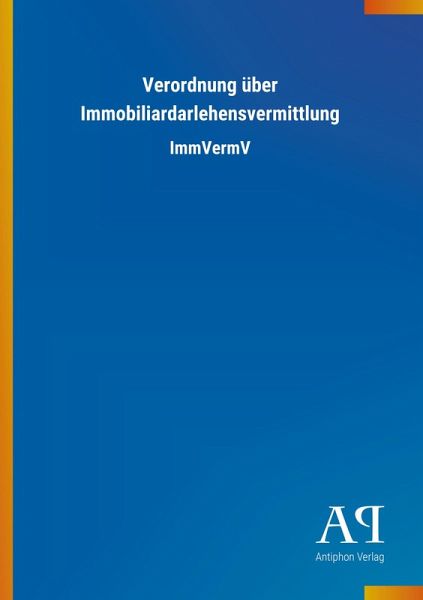 Verordnung über Immobiliardarlehensvermittlung