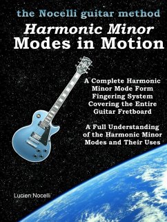 Harmonic Minor Modes In Motion (The Nocelli Guitar Method) - Nocelli, Lucien
