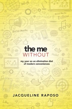 Cover The Me, without: My Year on an Elimination Diet of Modern Conveniences