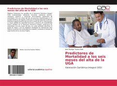 Predictores de Mortalidad a los seis meses del alta de la UGA