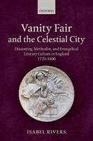 Vanity Fair and the Celestial City - Rivers, Isabel