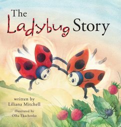 The Ladybug Story - Mitchell, Liliana