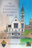 The Catholic Church in Southwest Iowa