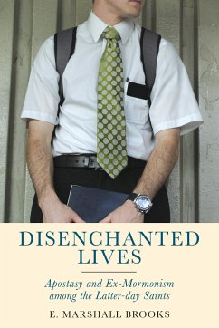 Disenchanted Lives: Apostasy and Ex-Mormonism Among the Latter-Day Saints - Brooks, E. Marshall