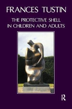 The Protective Shell in Children and Adults - Tustin, Frances