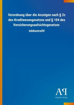 Cover Verordnung über die Anzeigen nach § 2c des Kreditwesengesetzes und § 104 des Versicherungsaufsichtsgesetzes